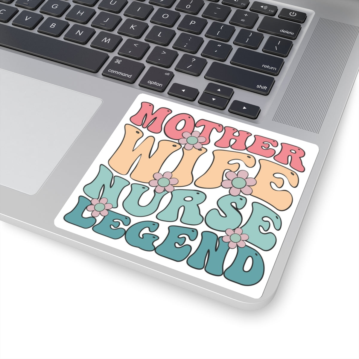 Mother Wife Nurse Legend Kiss-Cut Stickers