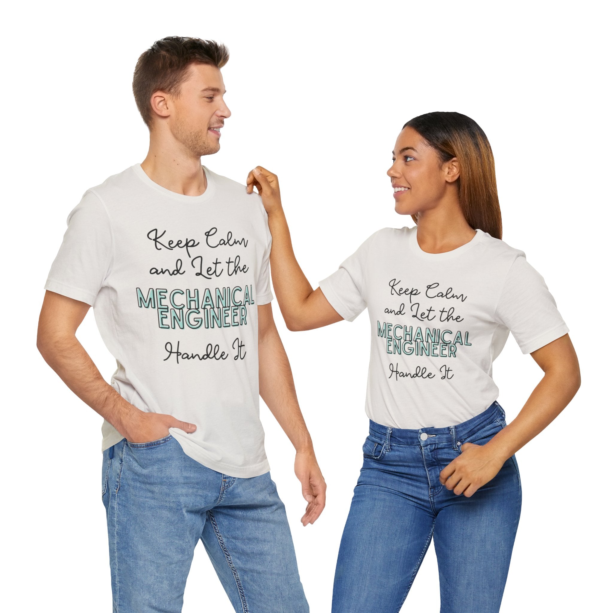 Keep Calm and let the Mechanical Engineer handle It - Jersey Short Sleeve Tee