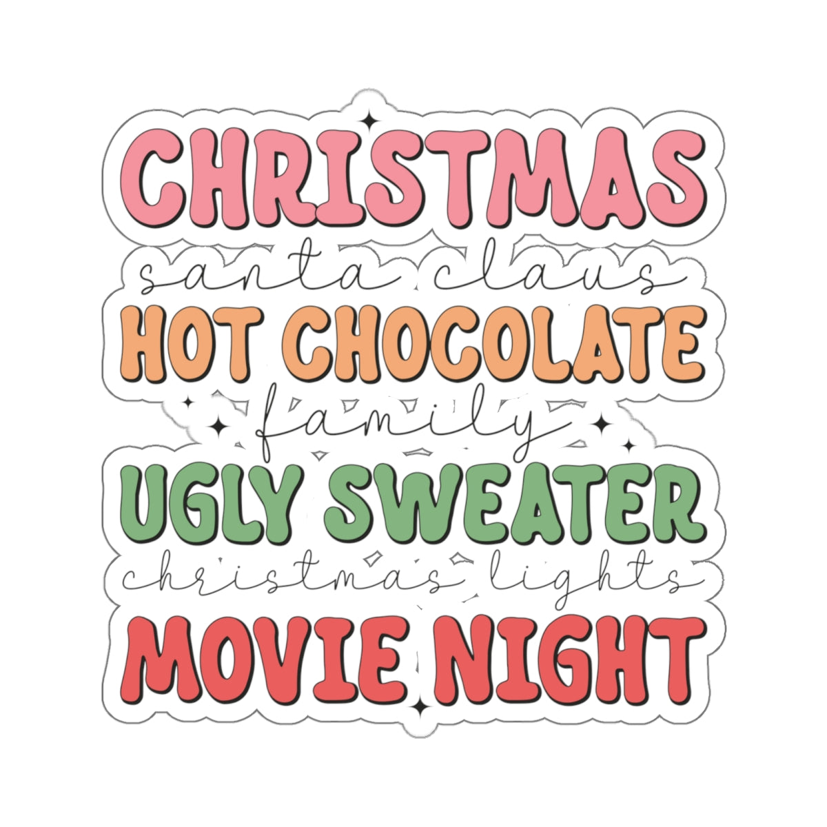 Christmas, Hot chocolate, Sweaters and Movie Night Kiss-Cut Stickers