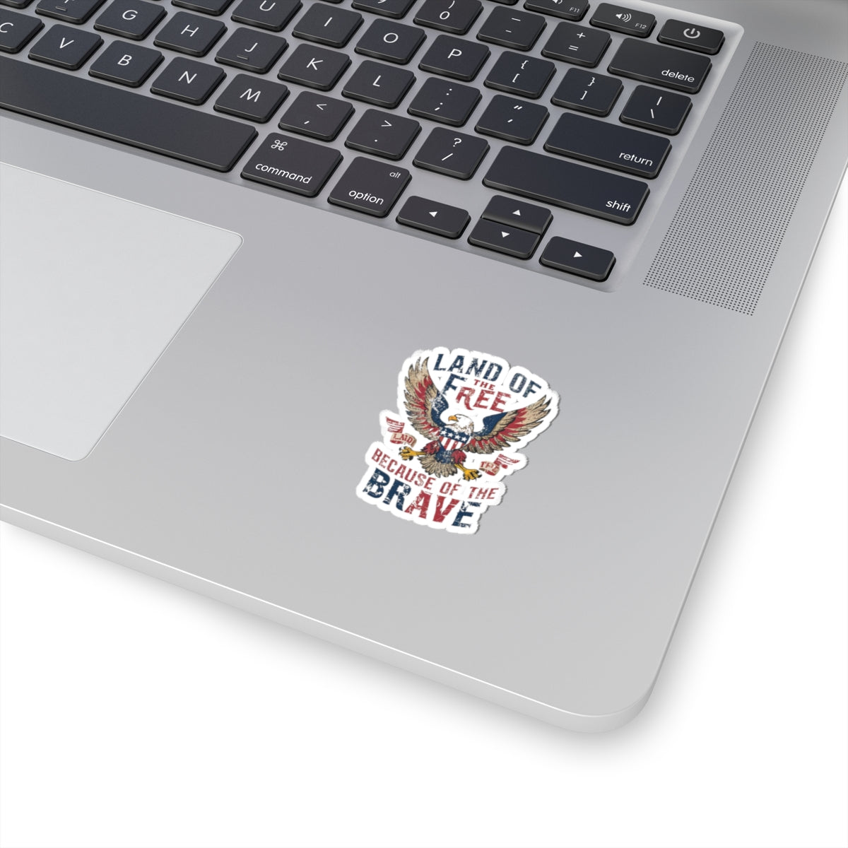 Land of the Free Because of the BRAVE - Kiss-Cut Stickers