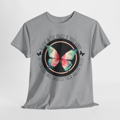 Believe in the Butterfly - Unisex Heavy Cotton Tee