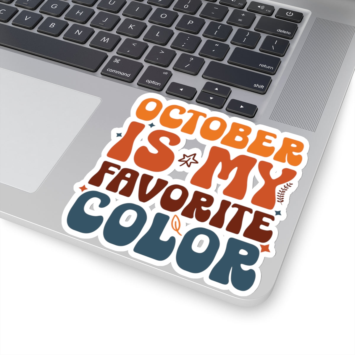 October is my Favorite Color - Kiss-Cut Stickers