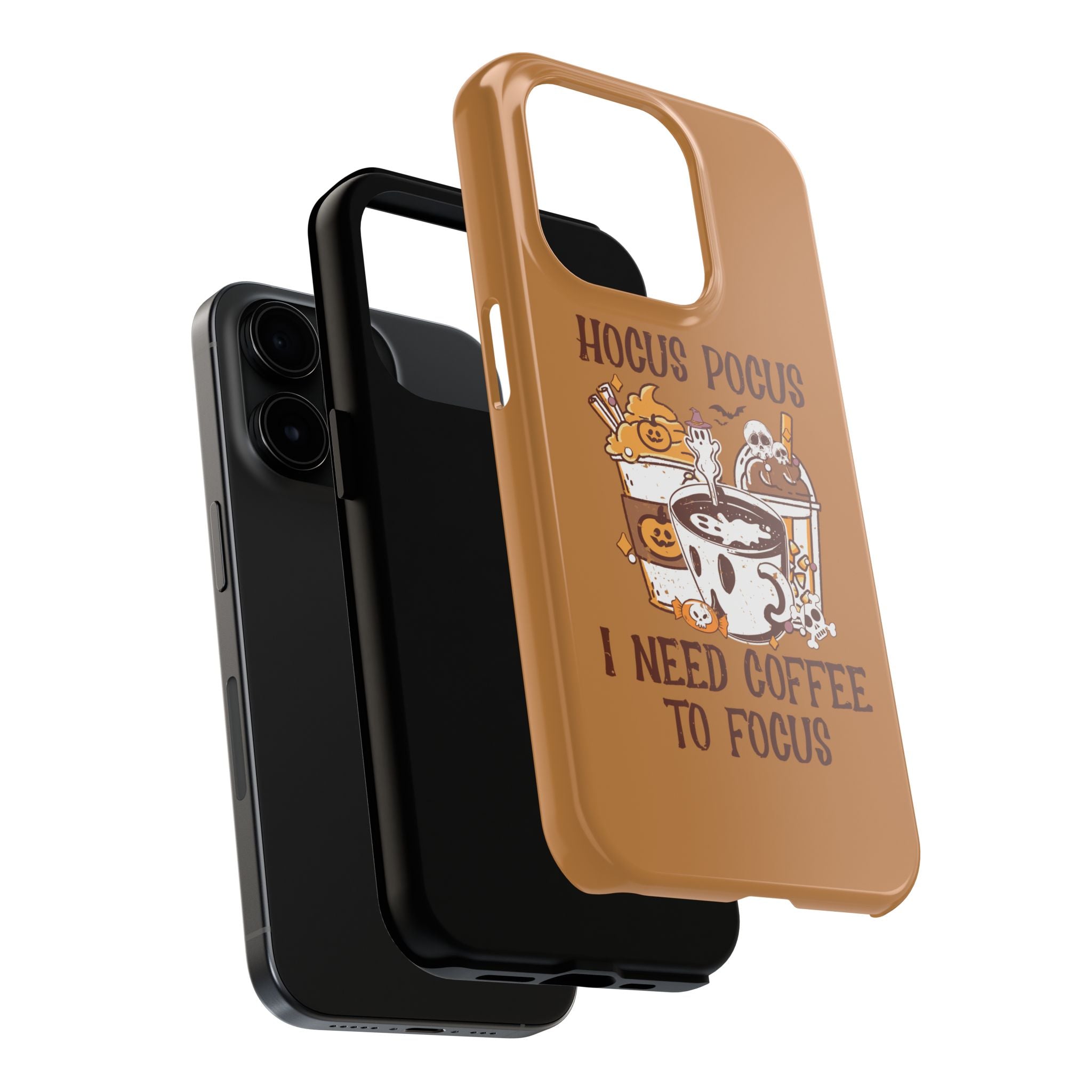 Hocus Pocus Need Coffee to Focus - Tough Case for iPhone 14, 15, 16