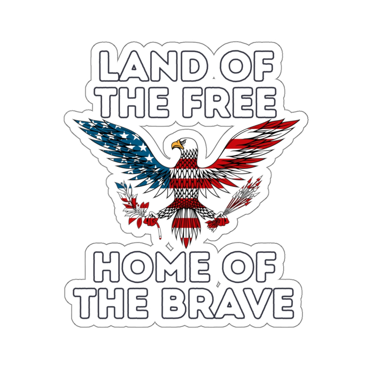 Land of the Free Home of the Brave Kiss-Cut Stickers