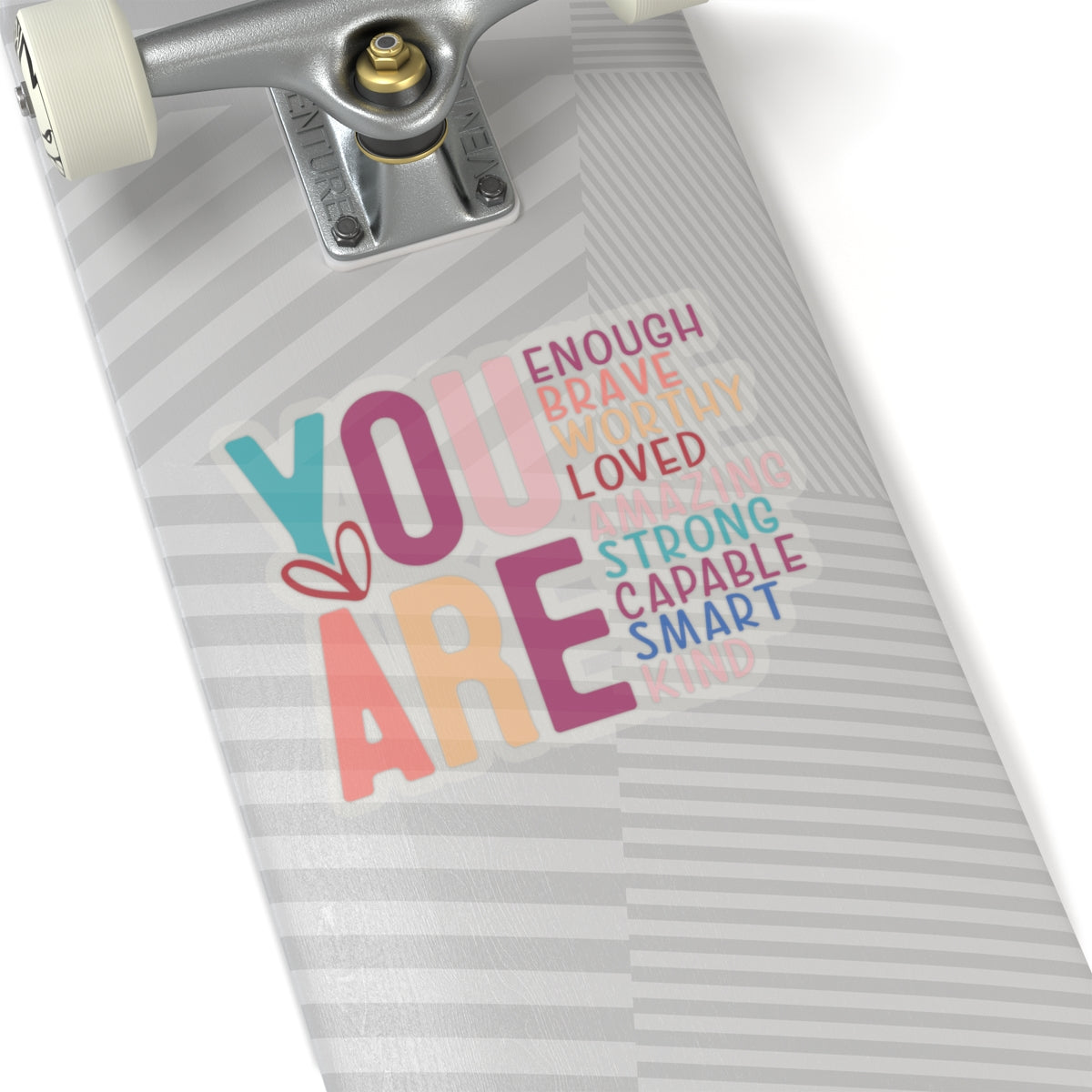 You are Enough Kiss-Cut Stickers