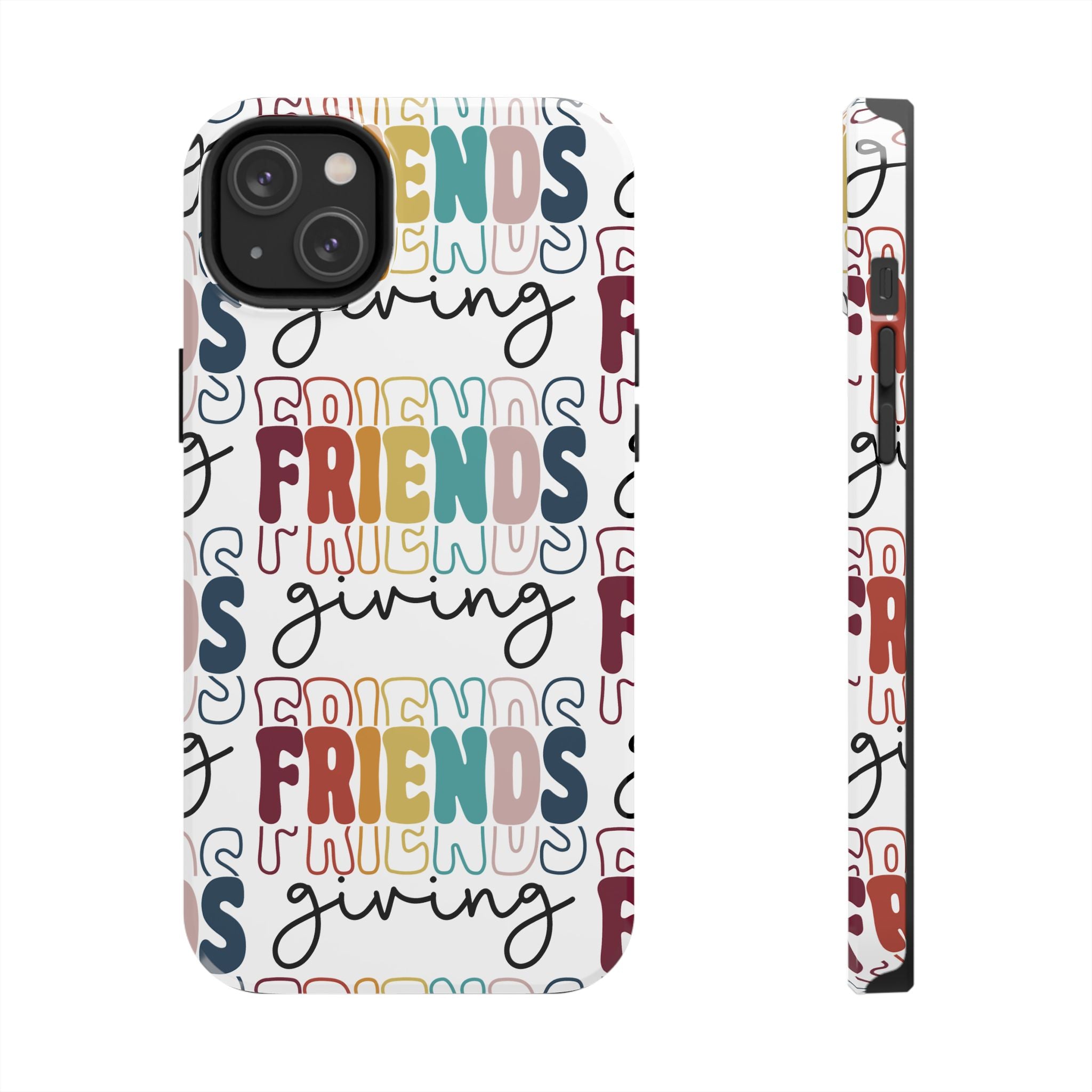 Friendsgiving - Tough Case for iPhone 14, 15, 16