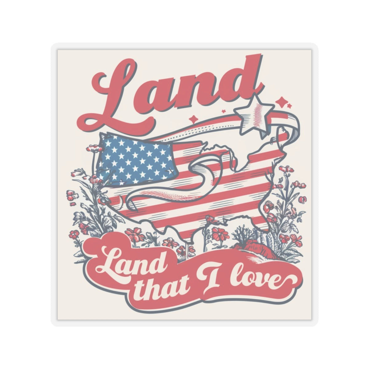 Land that I Love - USA - Kiss-Cut Stickers