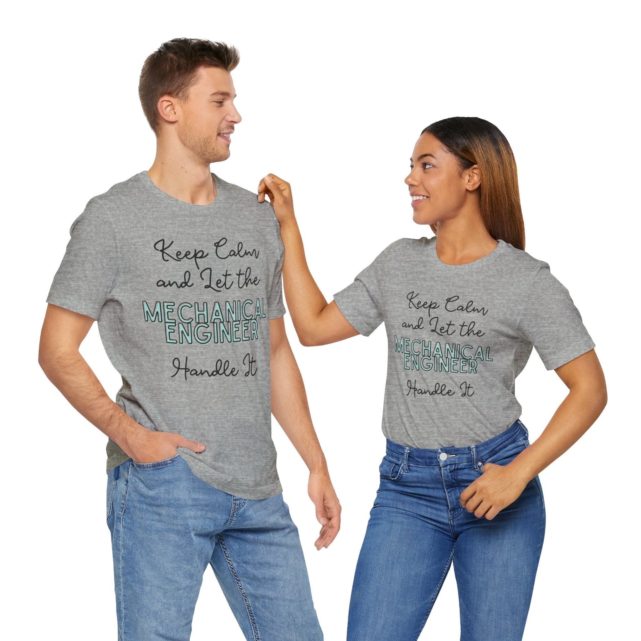 Keep Calm and let the Mechanical Engineer handle It - Jersey Short Sleeve Tee