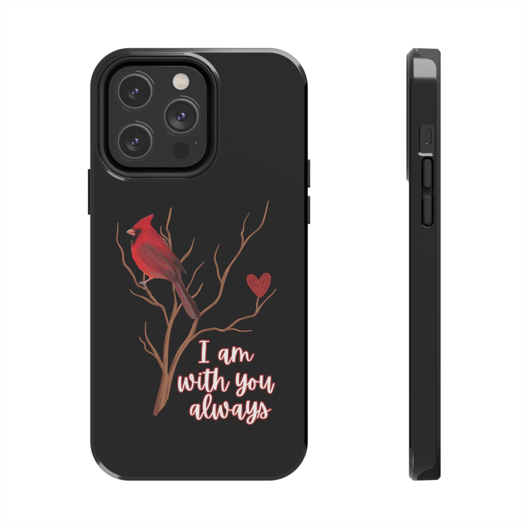 Cardinal Always With You - iPhone Tough Cases