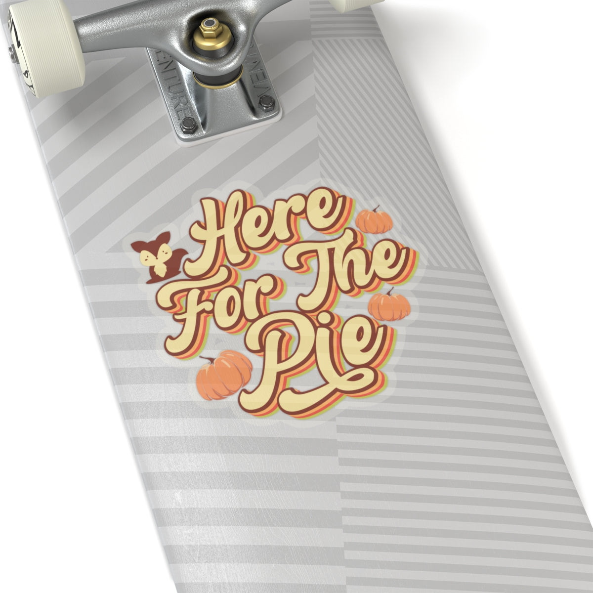 Here for the Pie Kiss-Cut Stickers