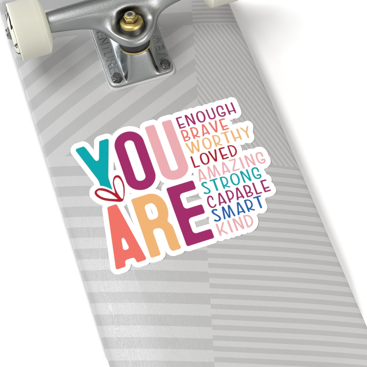 You are Enough Kiss-Cut Stickers