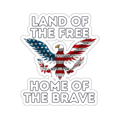 Land of the Free Home of the Brave Kiss-Cut Stickers