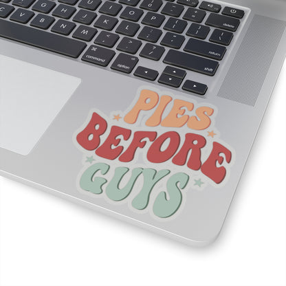 Pies Before Guys - Kiss-Cut Stickers