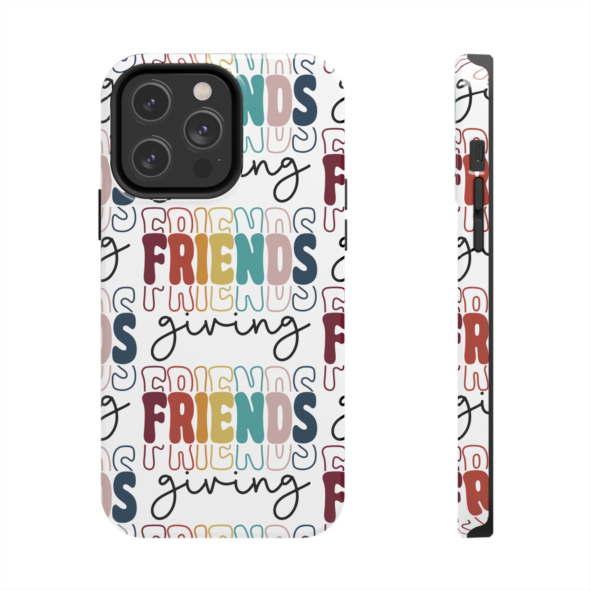 Friendsgiving - Tough iPhone Cases - 21 Sizes