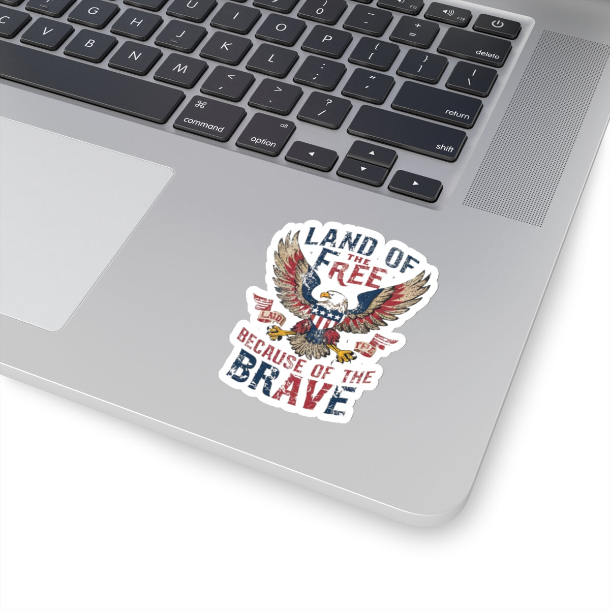 Land of the Free Because of the BRAVE - Kiss-Cut Stickers