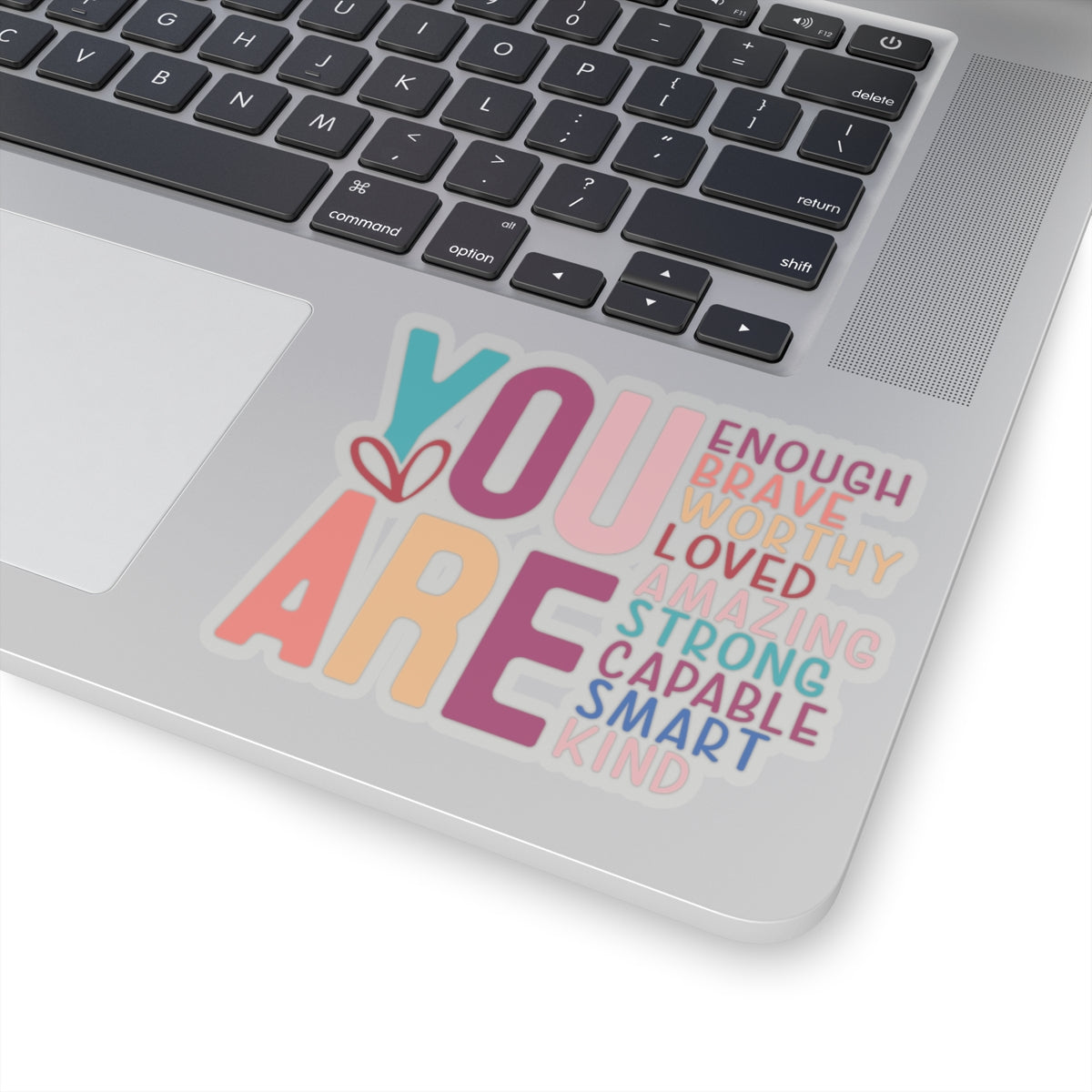 You are Enough Kiss-Cut Stickers