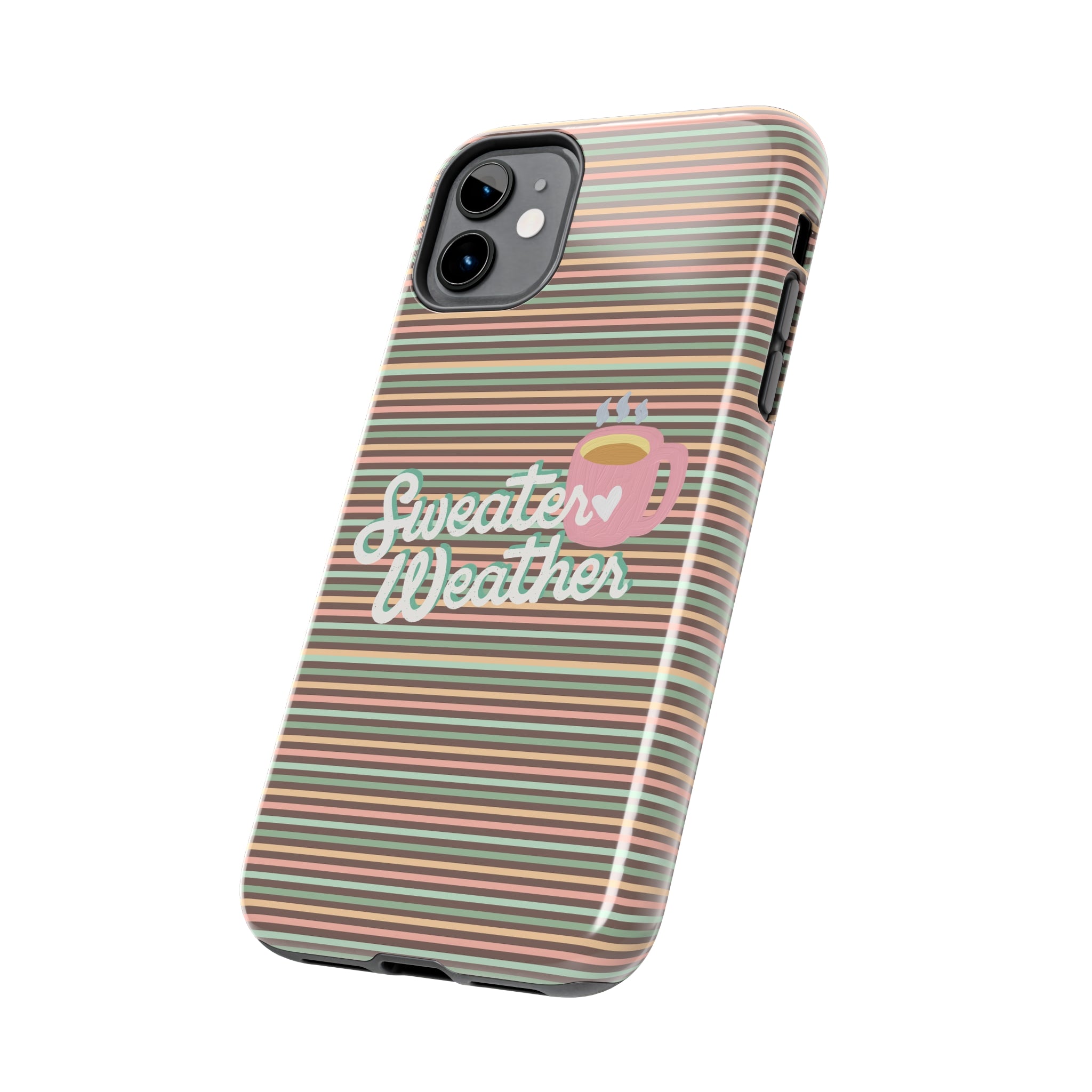 Sweater Weather -  Tough iPhone Cases - 21 Sizes