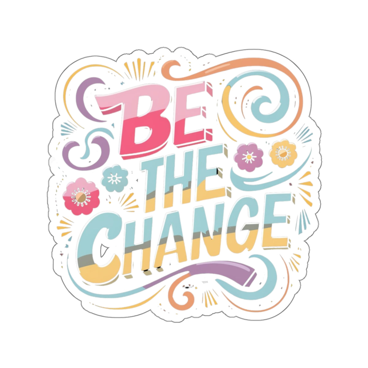 Be The Change Kiss-Cut Stickers