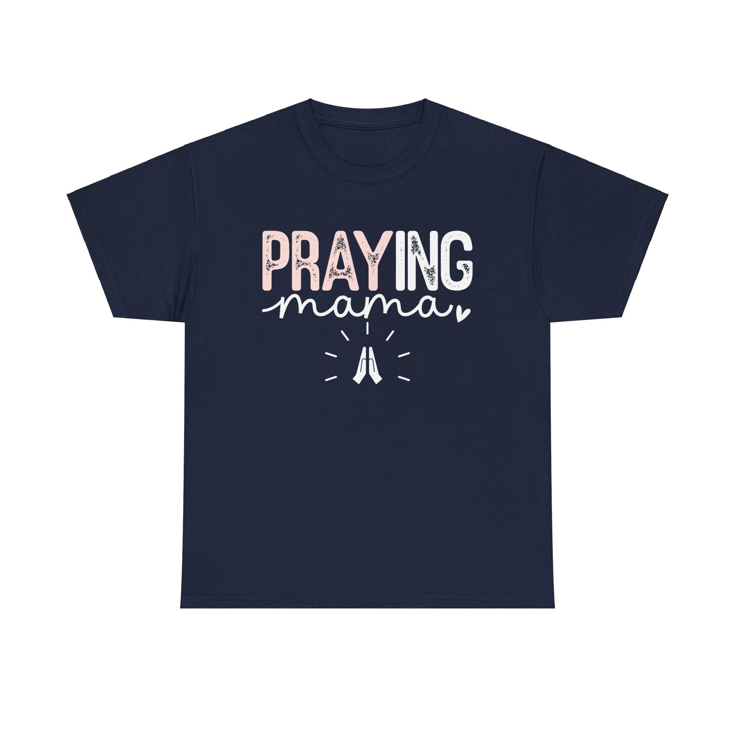 Praying Mama White Pink Unisex Heavy Cotton Tee