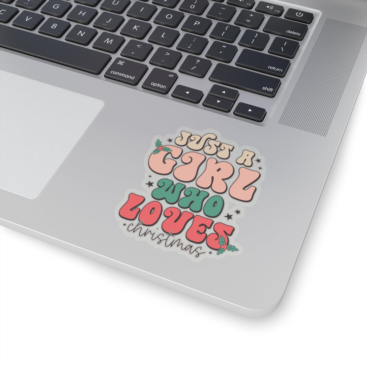 Just a Girl Who Loves Christmas Kiss-Cut Stickers