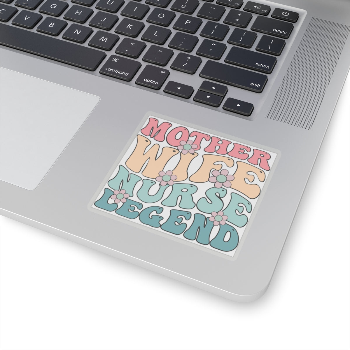 Mother Wife Nurse Legend Kiss-Cut Stickers