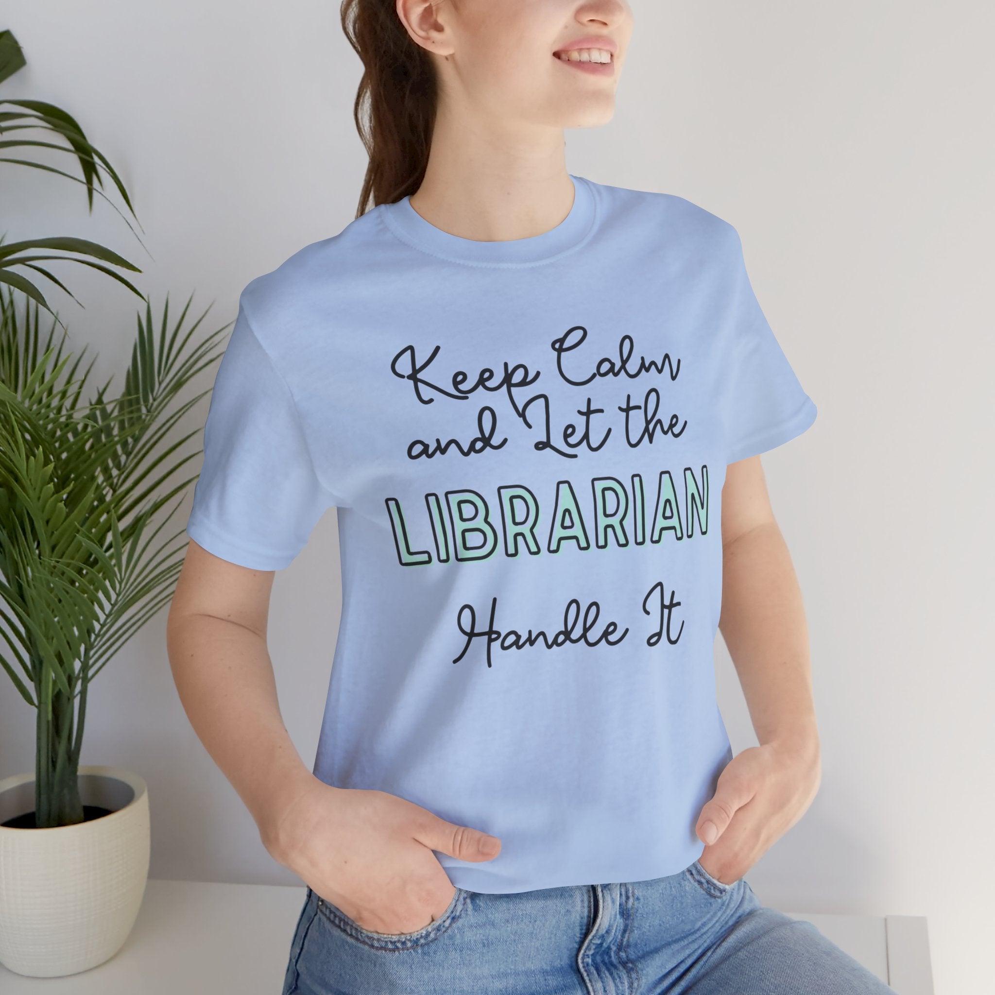Keep Calm and let the Librarian handle It - Jersey Short Sleeve Tee