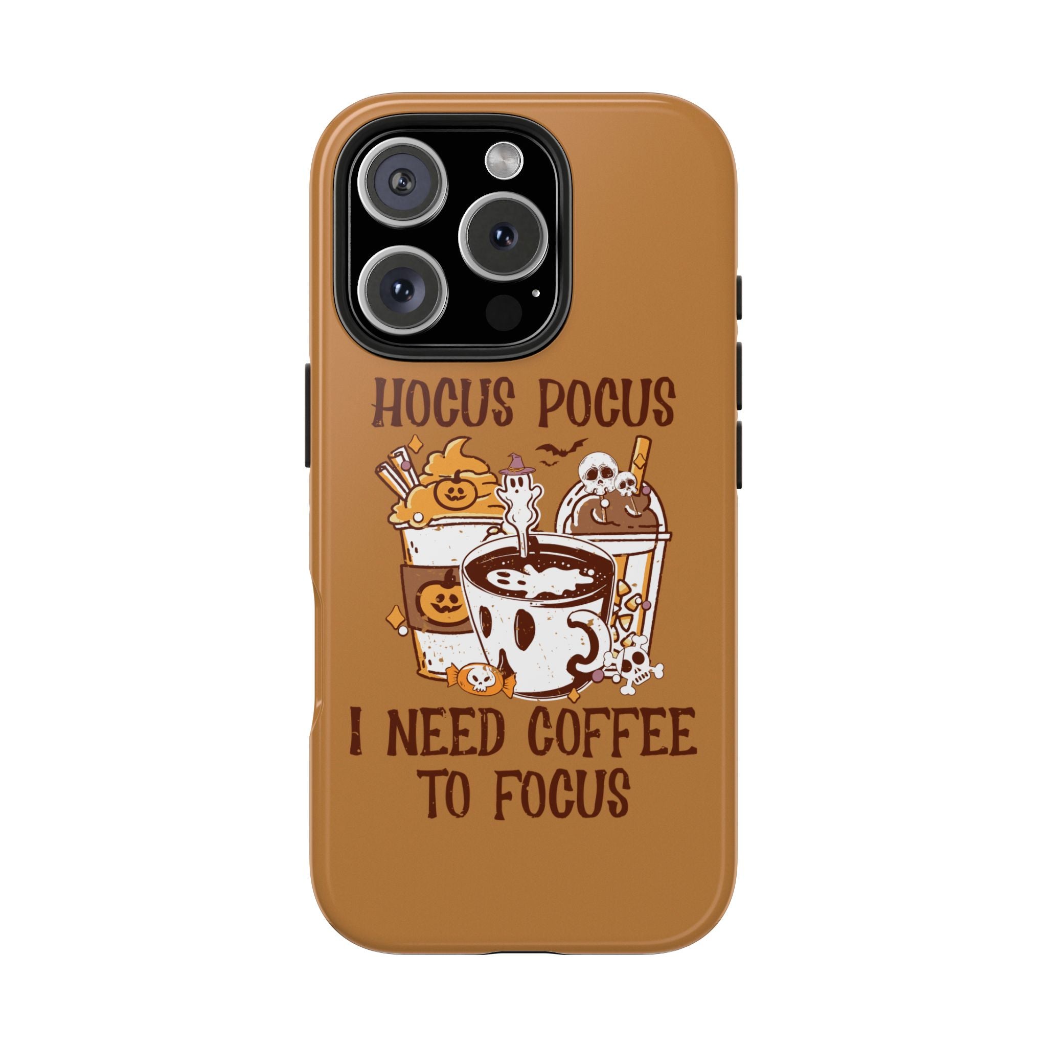 Hocus Pocus Need Coffee to Focus - Tough Case for iPhone 14, 15, 16