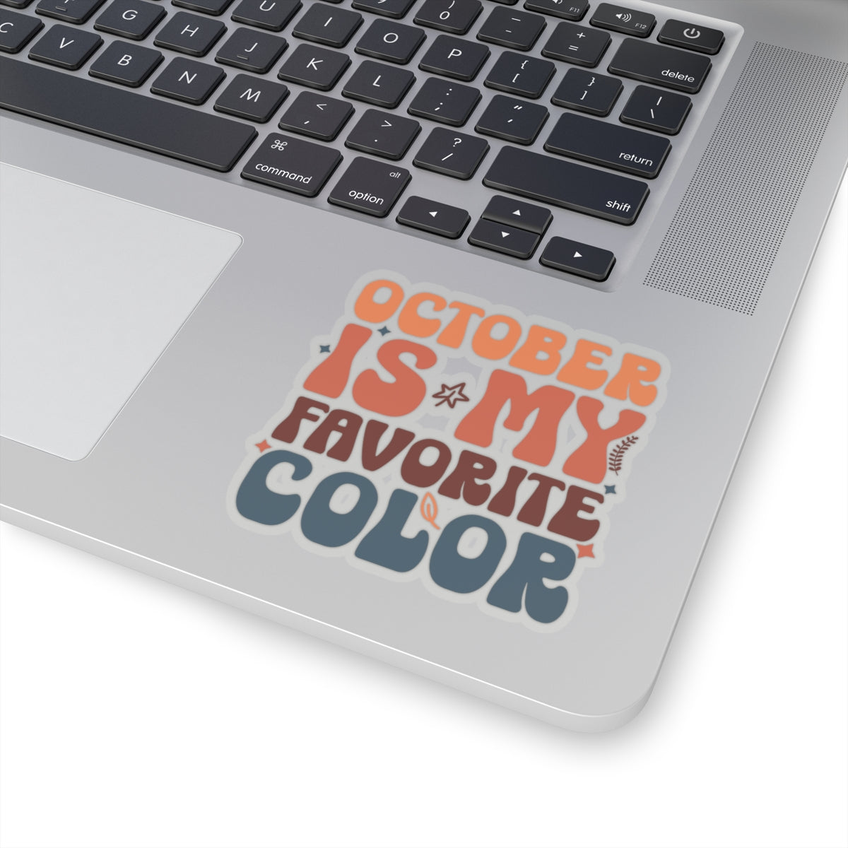 October is my Favorite Color - Kiss-Cut Stickers