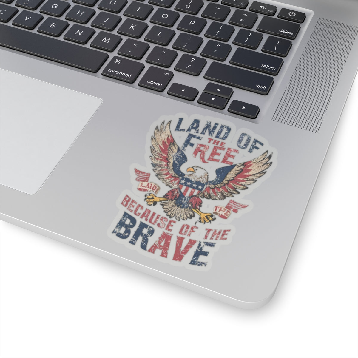 Land of the Free Because of the BRAVE - Kiss-Cut Stickers