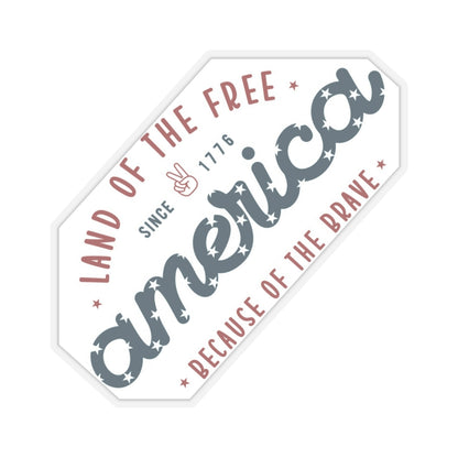 America Land of the Free Home of the Brave Kiss-Cut Stickers