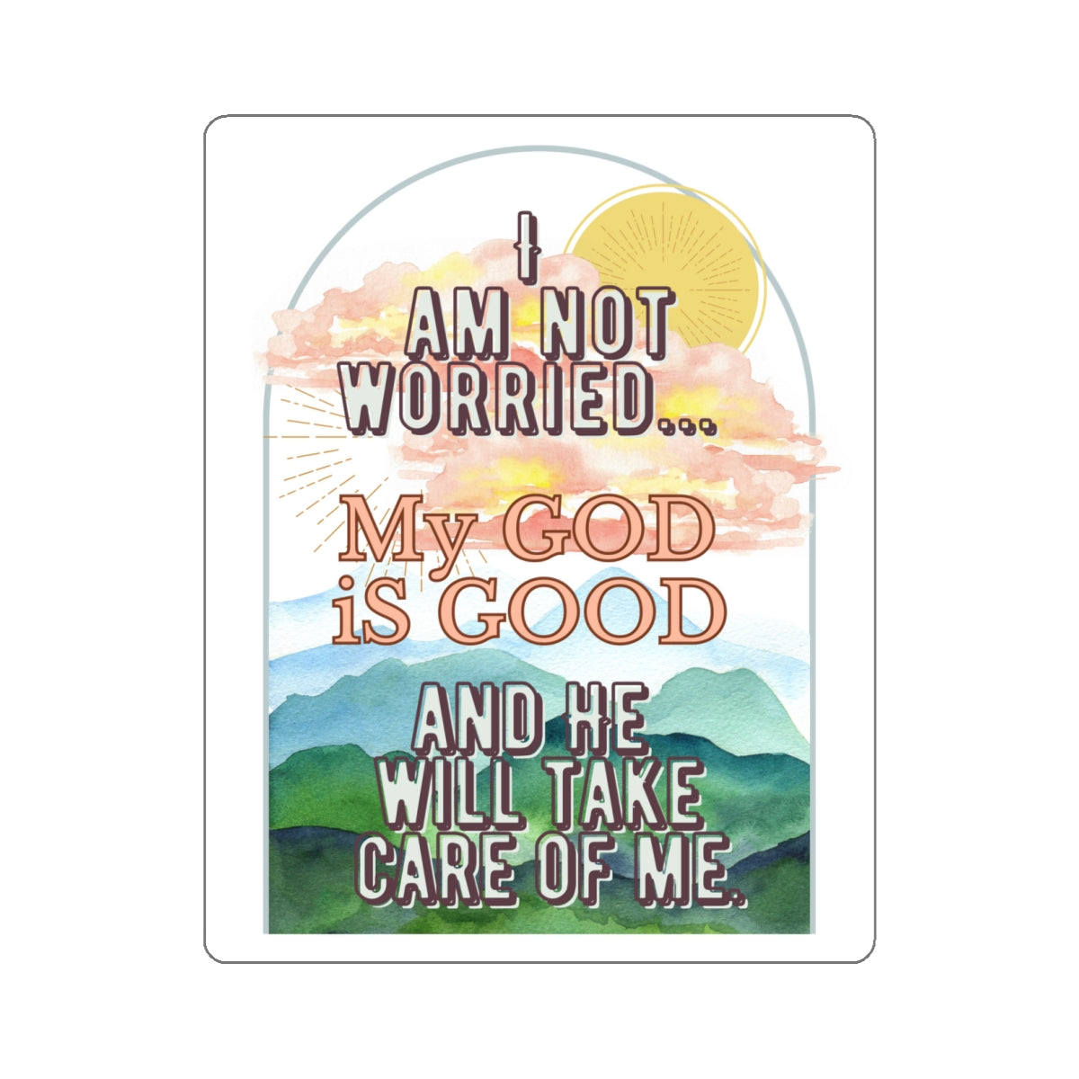 My God is Good - Kiss-Cut Stickers