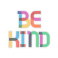 Be Kind Kiss-Cut Stickers