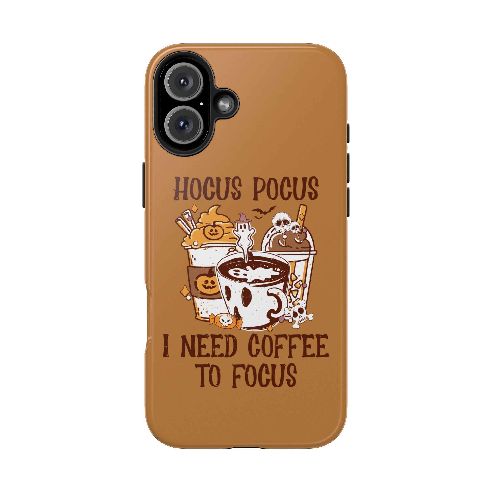 Hocus Pocus Need Coffee to Focus - Tough Case for iPhone 14, 15, 16