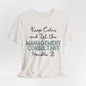 Keep Calm and let the Management Consultant handle It - Jersey Short Sleeve Tee