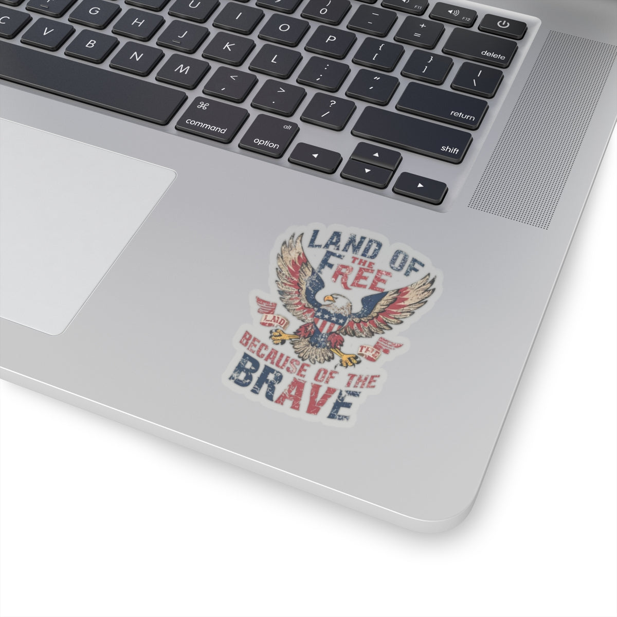 Land of the Free Because of the BRAVE - Kiss-Cut Stickers