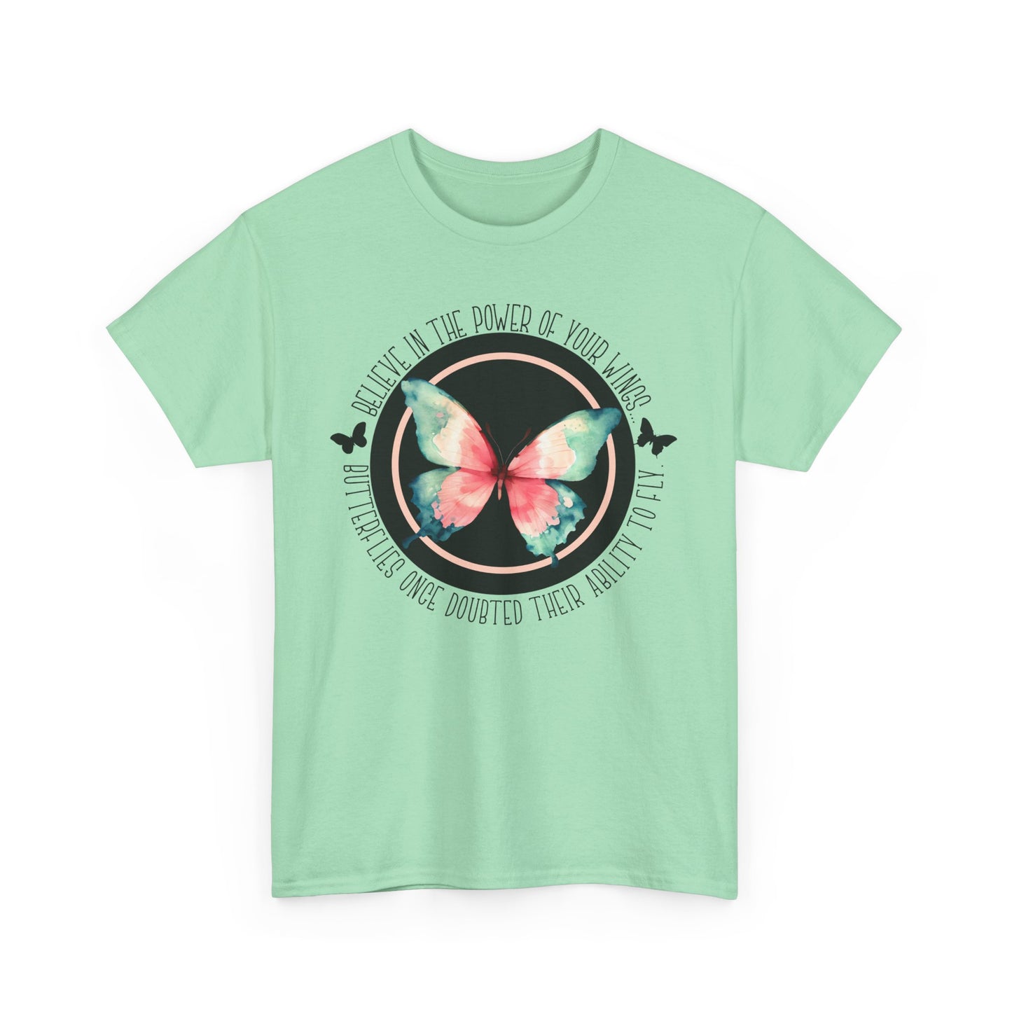 Believe in the Butterfly - Unisex Heavy Cotton Tee