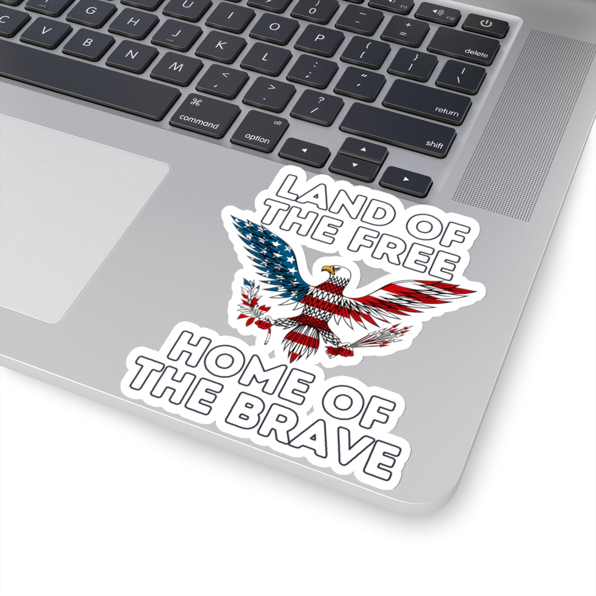 Land of the Free Home of the Brave Kiss-Cut Stickers