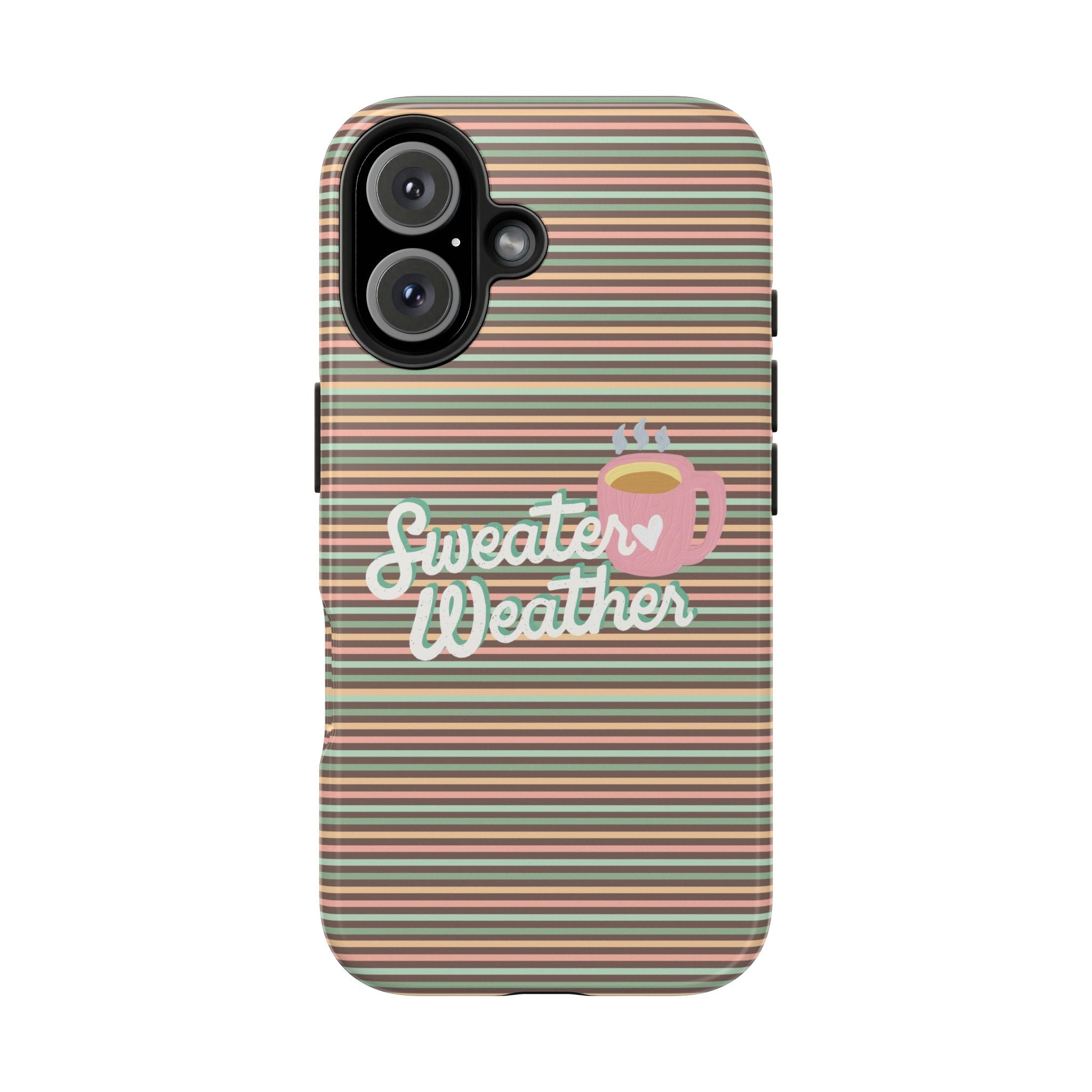 Sweater Weather - Tough Case for iPhone 14, 15, 16