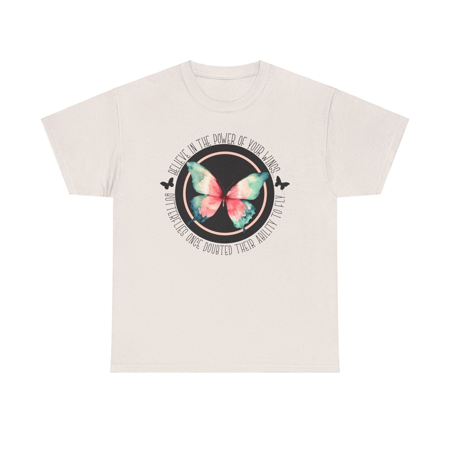 Believe in the Butterfly - Unisex Heavy Cotton Tee