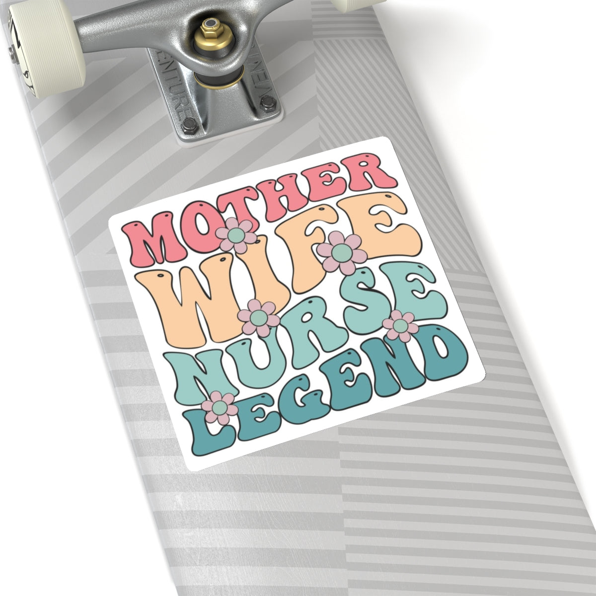 Mother Wife Nurse Legend Kiss-Cut Stickers