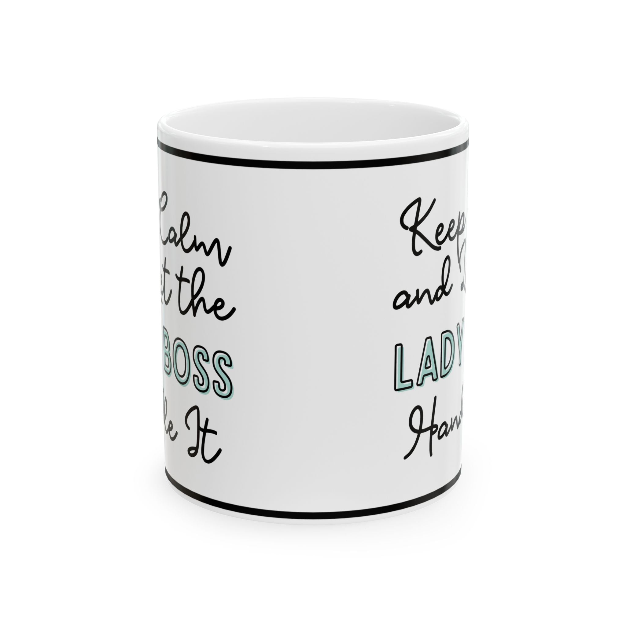 Hold on and let the Lady Boss Handle It - Ceramic Mug, 11oz - Spruced Roost