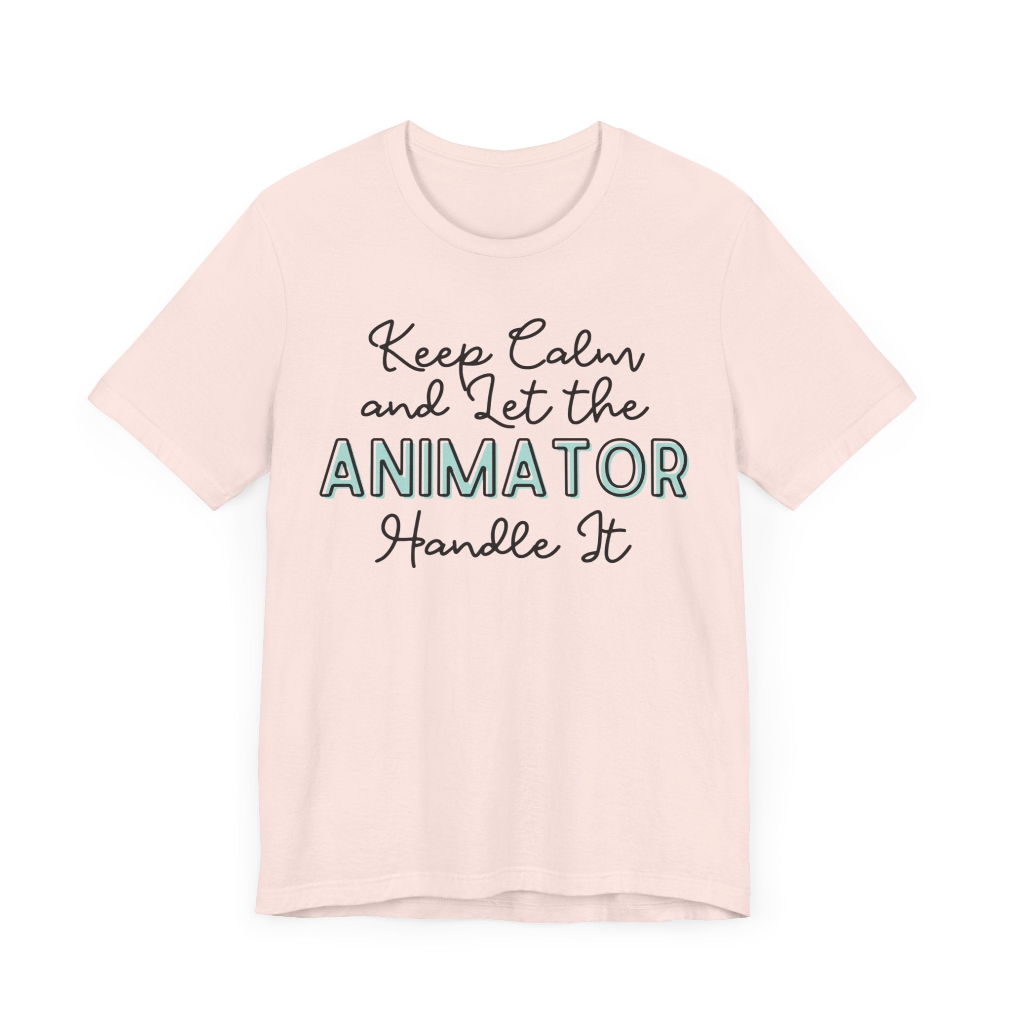 Keep Calm and let the Animator handle It - Jersey Short Sleeve Tee - Spruced Roost