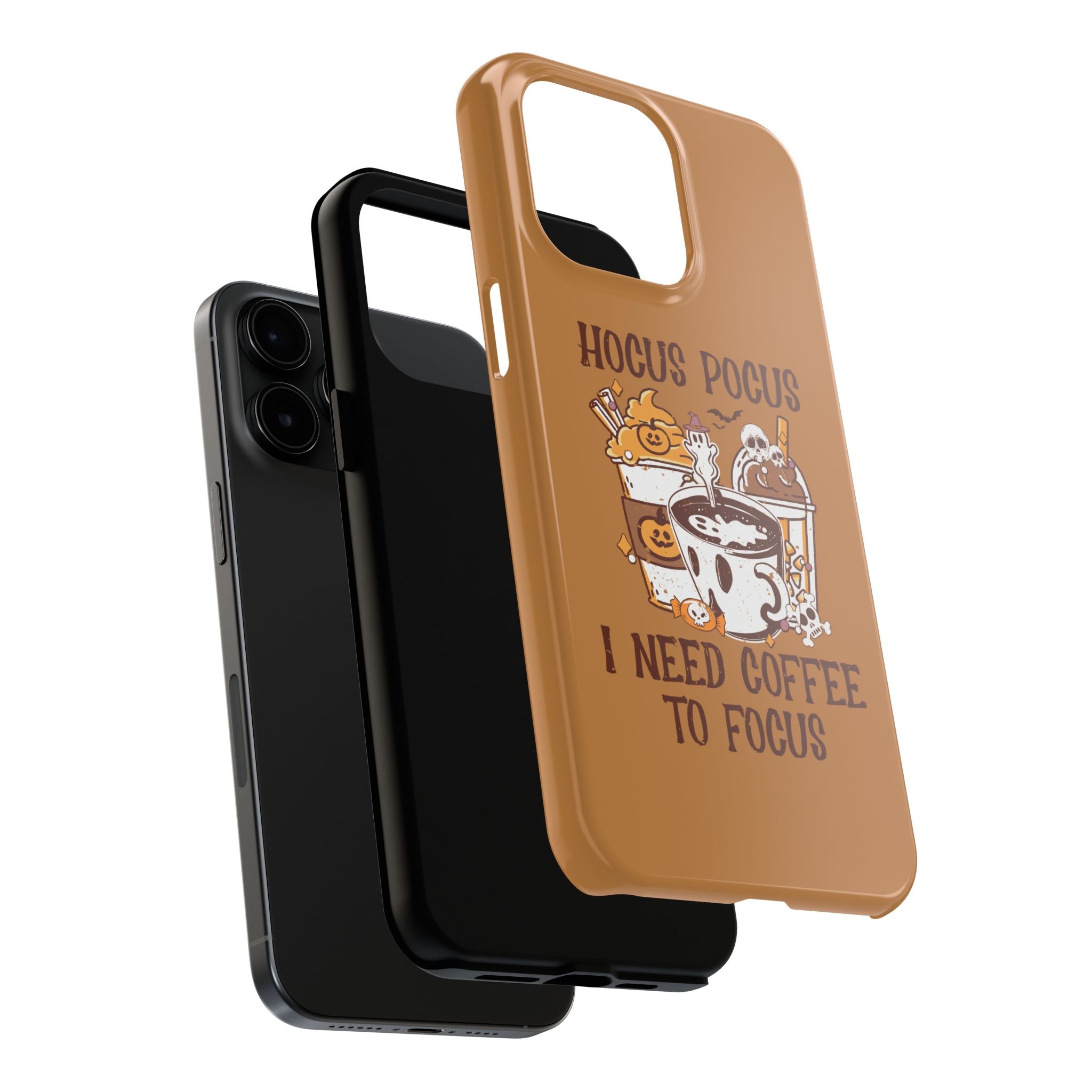 Hocus Pocus Need Coffee to Focus - Tough Case for iPhone 14, 15, 16