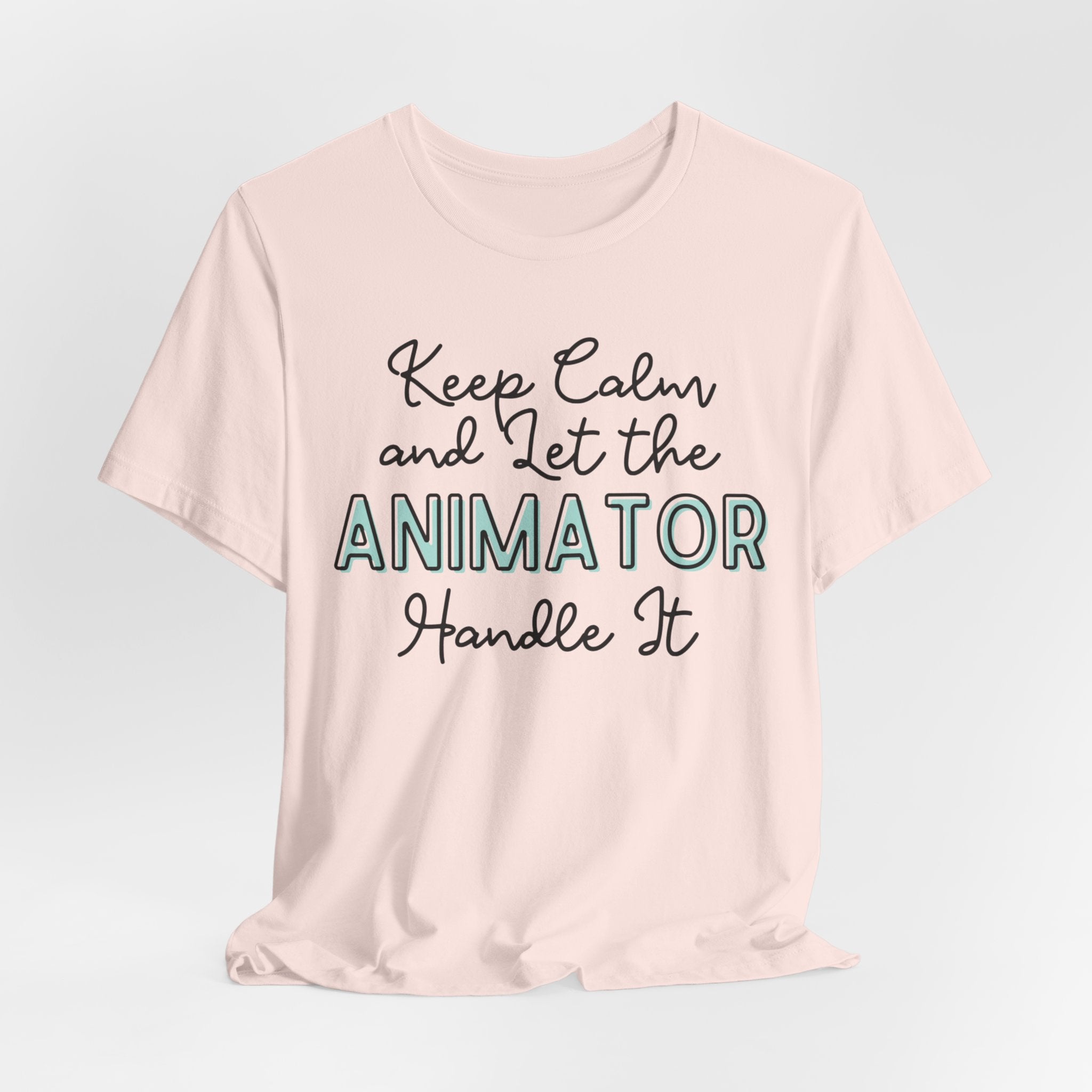 Keep Calm and let the Animator handle It - Jersey Short Sleeve Tee - Spruced Roost