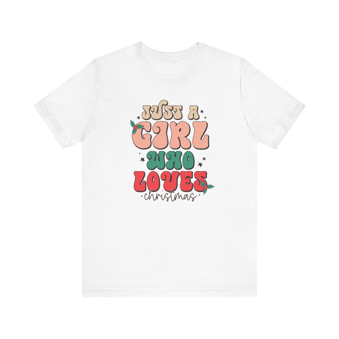 Girl Who Loves Christmas Unisex Jersey Short Sleeve Tee