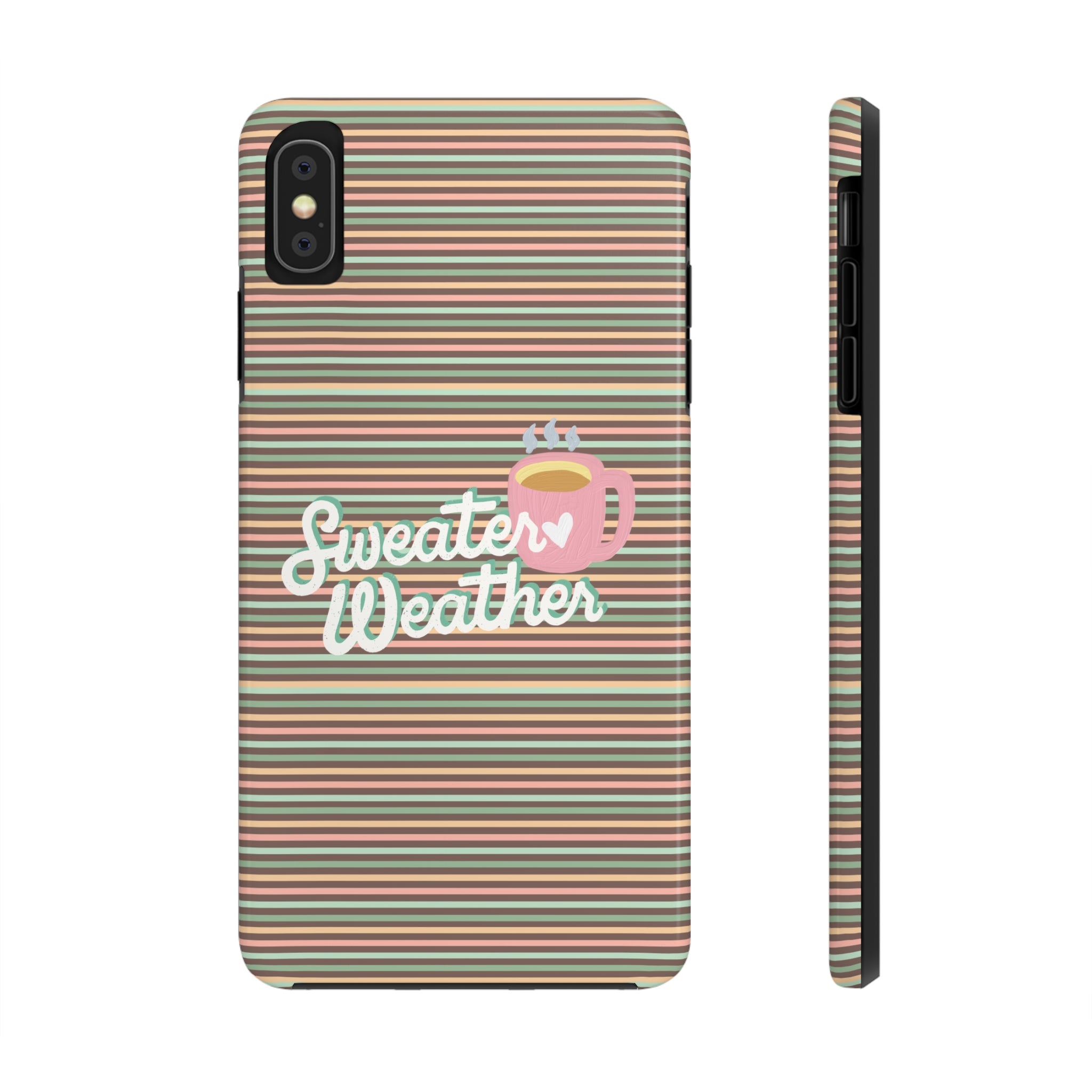 Sweater Weather -  Tough iPhone Cases - 21 Sizes