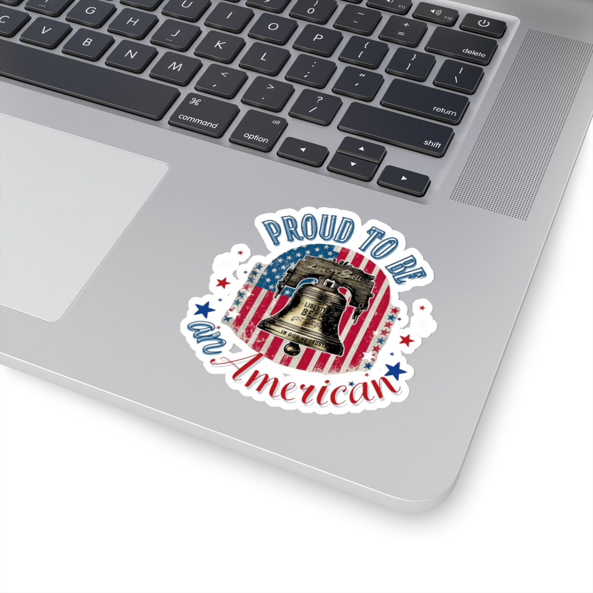 Proud to Be an American - Kiss-Cut Stickers