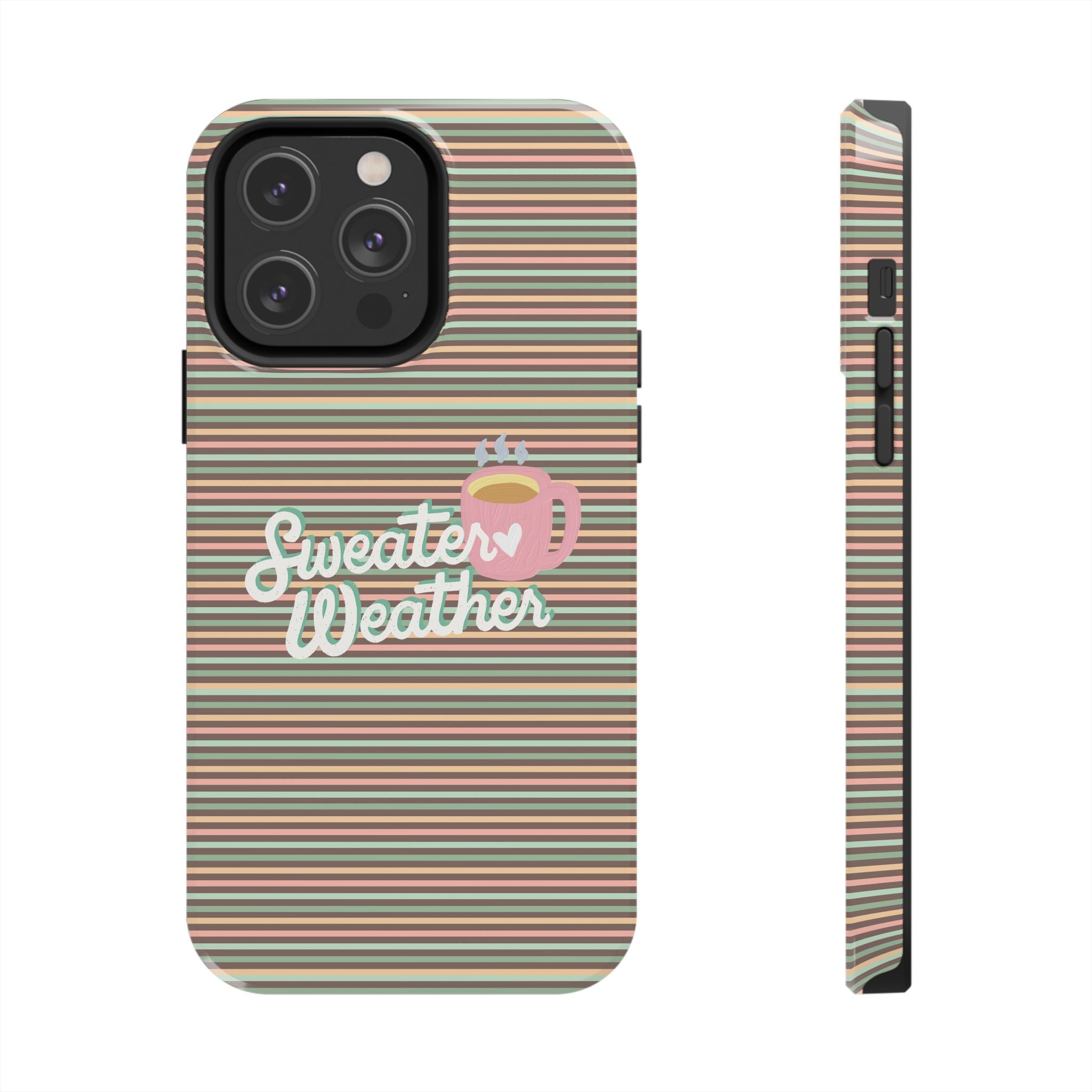 Sweater Weather - Tough Case for iPhone 14, 15, 16