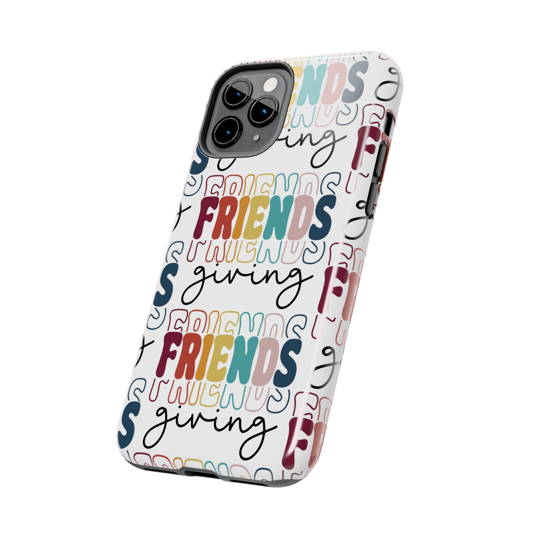 Friendsgiving - Tough iPhone Cases - 21 Sizes