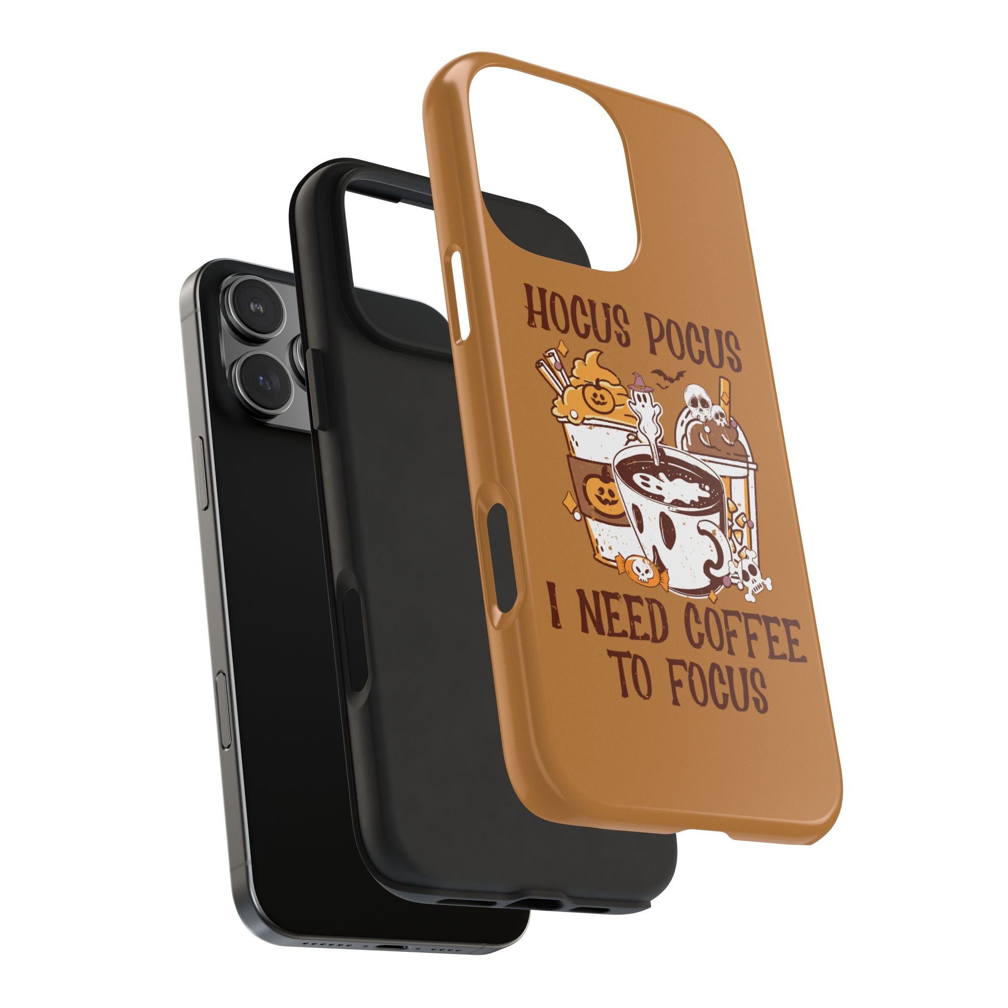 Hocus Pocus Need Coffee to Focus - Tough Case for iPhone 14, 15, 16